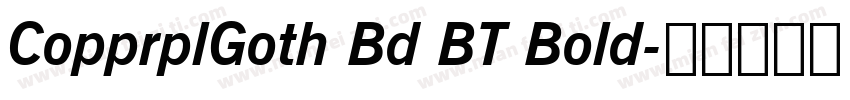CopprplGoth Bd BT Bold字体转换